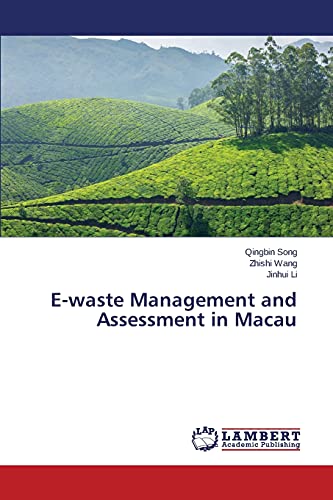 E-waste Management and Assessment in Macau