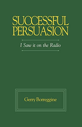 Successful Persuasion: I saw it on the Radio