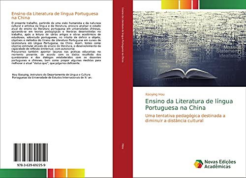 Ensino da Literatura de língua Portuguesa na China: Uma tentativa pedagógica destinada a diminuir a distância cultural