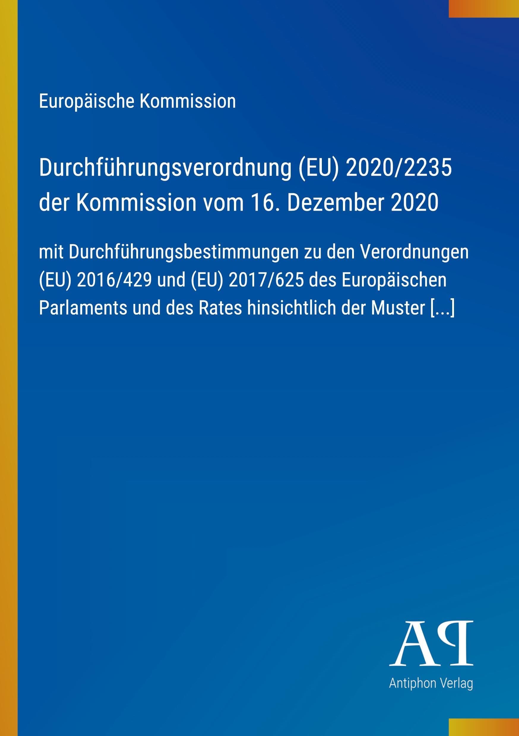 Durchführungsverordnung (EU) 2020/2235 der Kommission vom 16. Dezember 2020