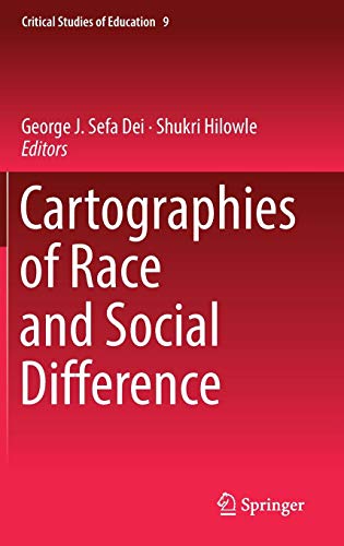 Cartographies of Race and Social Difference (Critical Studies of Education, Band 9)