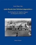 Jede Stunde dem Schicksal abgestohlen. Das Brieftagebuch der Magdalene Krippner vom Kriegsende in Bremen