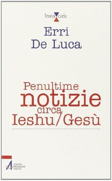 Penultime notizie circa Ieshu/Gesù