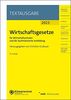 Wirtschaftsgesetze für Wirtschaftsschulen und die kaufmännische Ausbildung: Ausgabe 2023 (NWB Textausgabe)