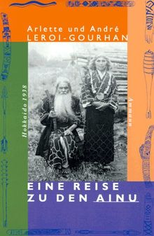 Eine Reise zu den Ainu. Hokkaido 1938