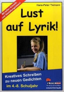 Lust auf Lyrik! Kreatives Schreiben zu neuen Gedichten