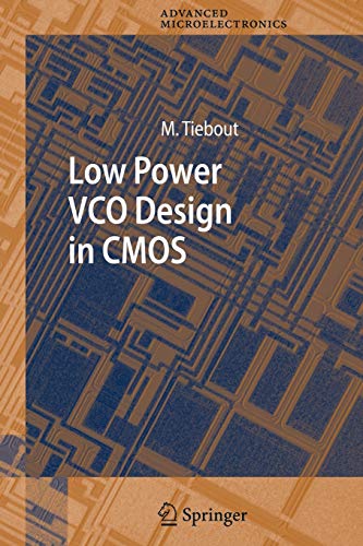 Low Power VCO Design in CMOS (Springer Series in Advanced Microelectronics, Band 20)