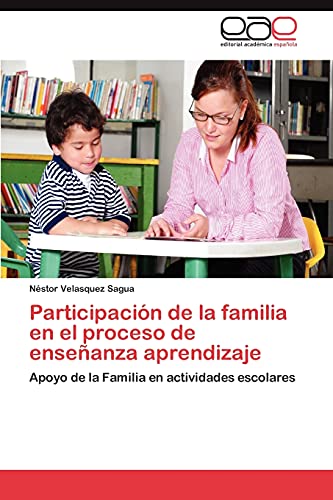 Participación de la familia en el proceso de enseñanza aprendizaje: Apoyo de la Familia en actividades escolares