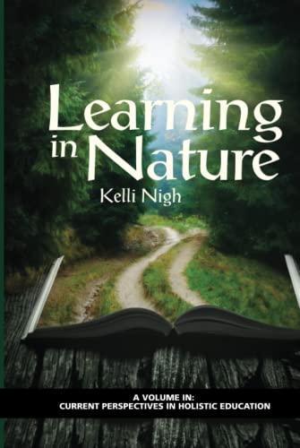 Learning in Nature (Current Perspectives in Holistic Education)