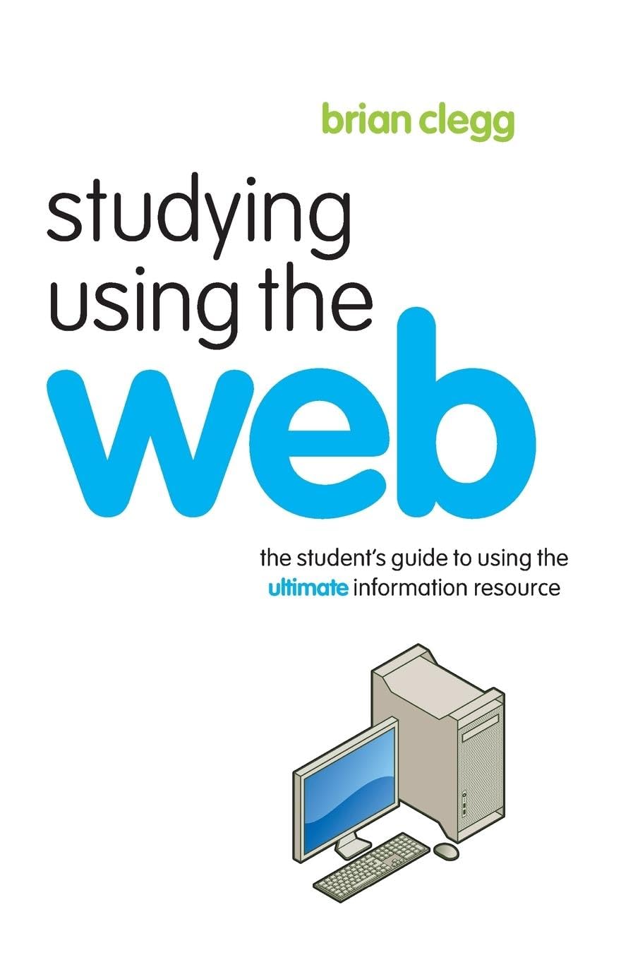 Studying Using the Web: The Student's Guide to Using the Ultimate Information Resource (Routledge Study Guides)