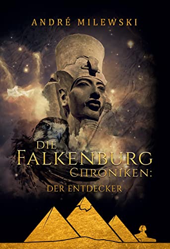 Die Falkenburg Chroniken: Der Entdecker: Historischer Roman