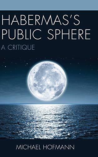 Habermas's Public Sphere: A Critique