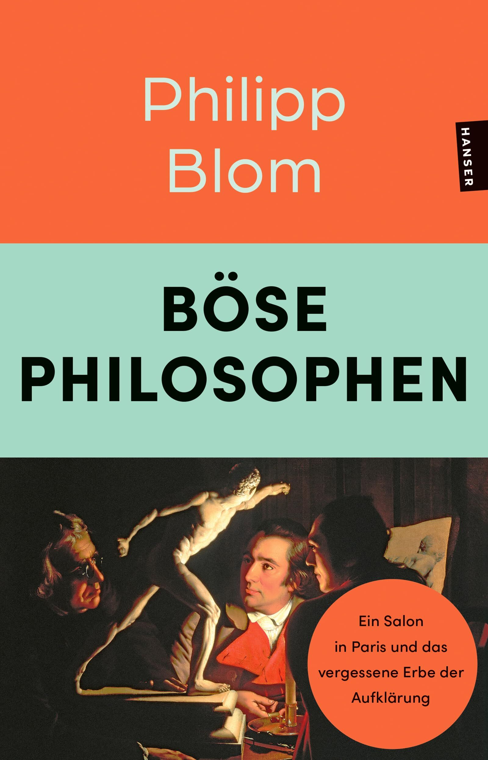 Blom, Philipp: Böse Philosophen