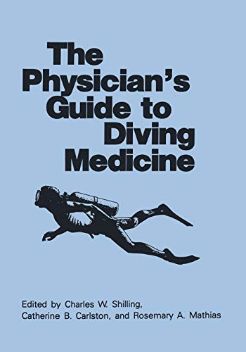 The Physician's Guide to Diving Medicine