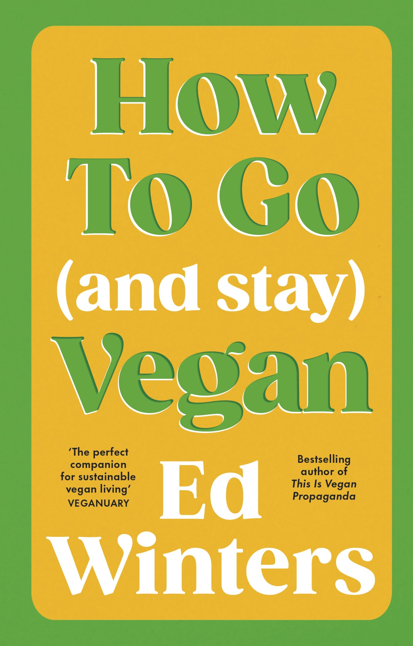 How to Go (and Stay) Vegan (Vermilion)