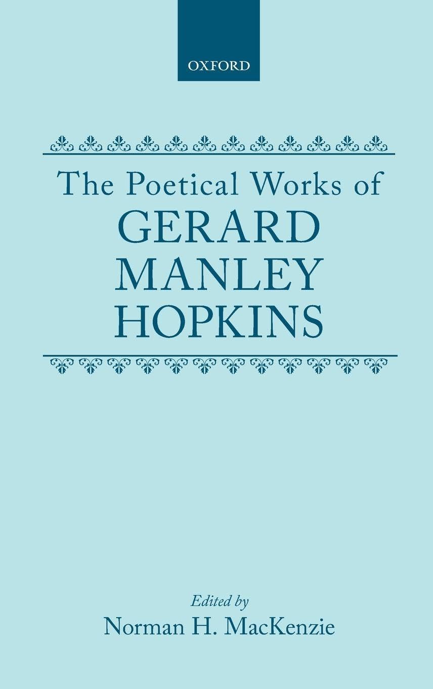 HOPKINS: POETICAL WORKS OET C (Oxford English Texts)