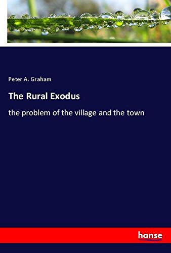 The Rural Exodus: the problem of the village and the town