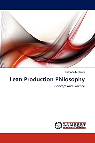 Lean Production Philosophy: Concept and Practice