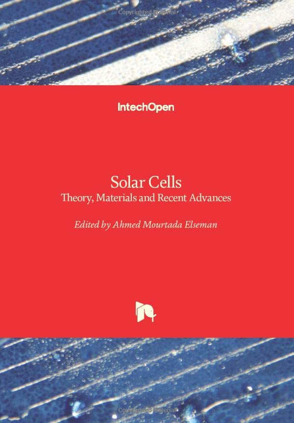 Solar Cells: Theory, Materials and Recent Advances
