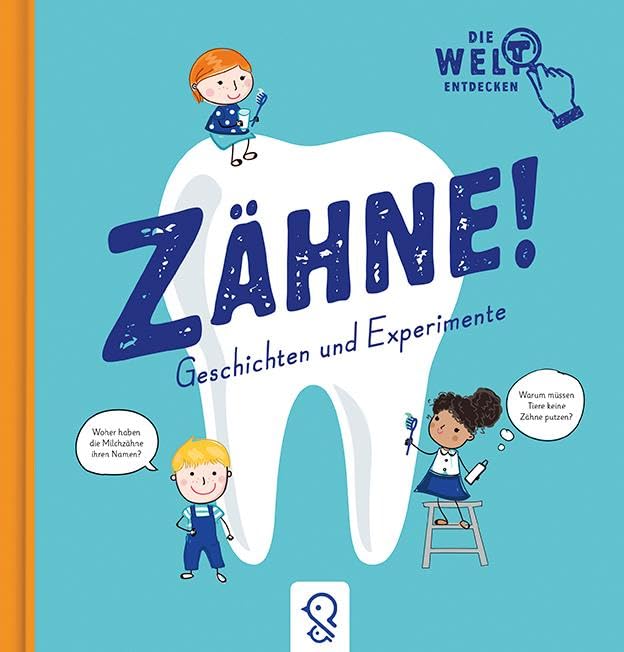 Zähne!: Geschichten und Experimente