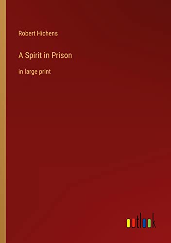 A Spirit in Prison: in large print