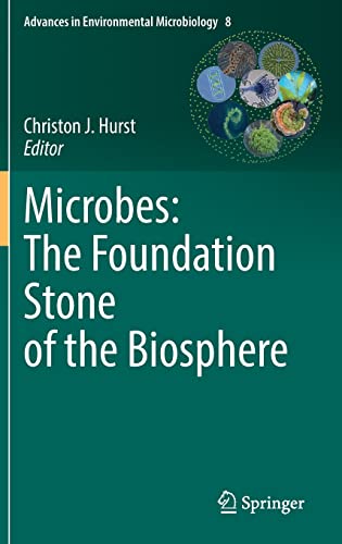 Microbes: The Foundation Stone of the Biosphere (Advances in Environmental Microbiology, 8, Band 8)