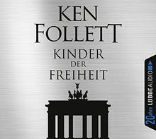 Kinder Der Freiheit Die Jahrhundert Saga Jubilaumsausgabe Von Ken Follett