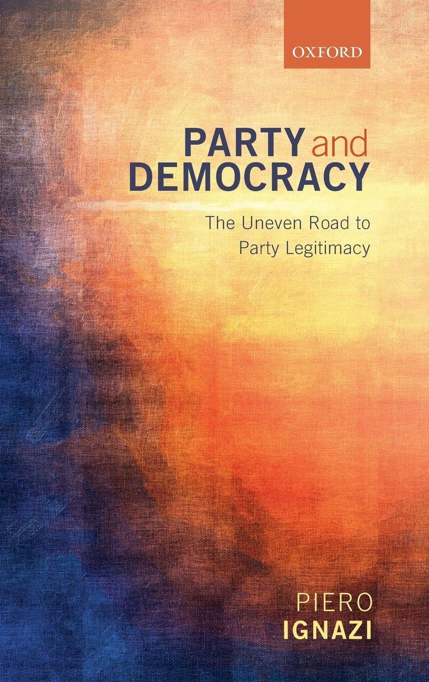 PARTY & DEMOCRACY C: The Uneven Road to Party Legitimacy