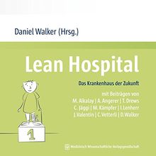 Lean Hospital: Das Krankenhaus der Zukunft