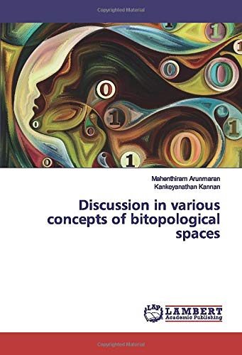 Discussion in various concepts of bitopological spaces