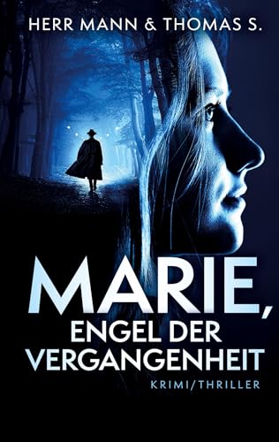 Marie, Engel der Vergangenheit - Neuware
