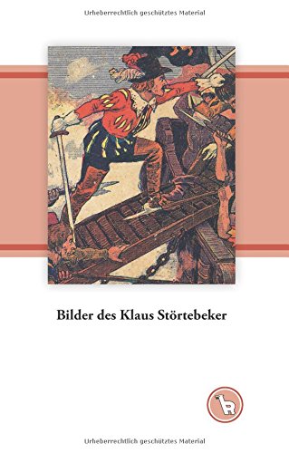 Bilder des Klaus Störtebeker: Zur Austauschbarkeit von Heldendarstellungen