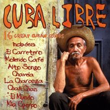 Cuba Libre - 16 great Cuban songs