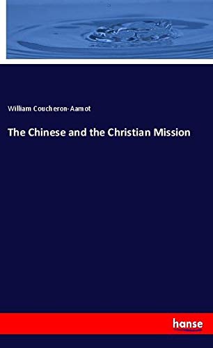 The Chinese and the Christian Mission