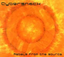 Rebels from the Source von Cybersnack | CD | Zustand gut