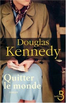Quitter le monde de Douglas Kennedy | Livre | état acceptable