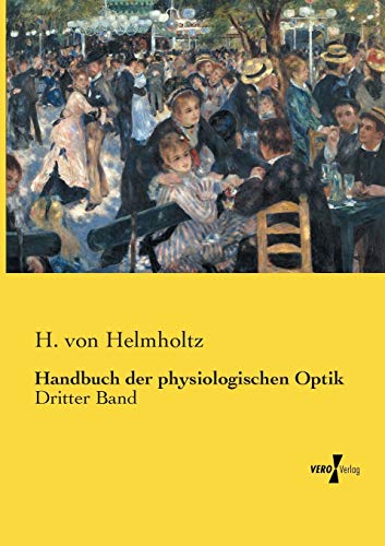 Handbuch der physiologischen Optik: Dritter Band