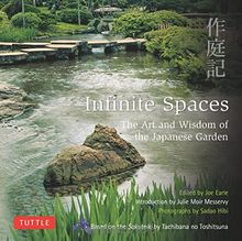 Infinite Spaces: The Art and Wisdom of the Japanese Garden