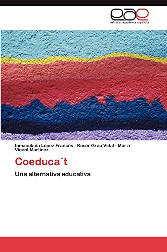 Coeduca´t: Una alternativa educativa