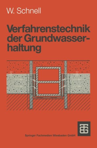 Verfahrenstechnik der Grundwasserhaltung (Leitfaden des Baubetriebs und der Bauwirtschaft)