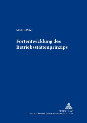 Fortentwicklung des Betriebsstättenprinzips (Freiburger Steuerforum)