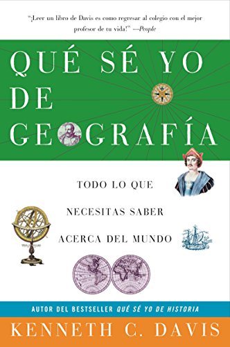 Que Se Yo de Geografia: Todo lo que Necesitas Saber Acerca del Mundo