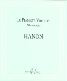 Le Pianiste virtuose - 60 Exercices