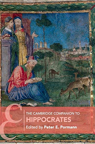 The Cambridge Companion to Hippocrates (Cambridge Companions to Philosophy)