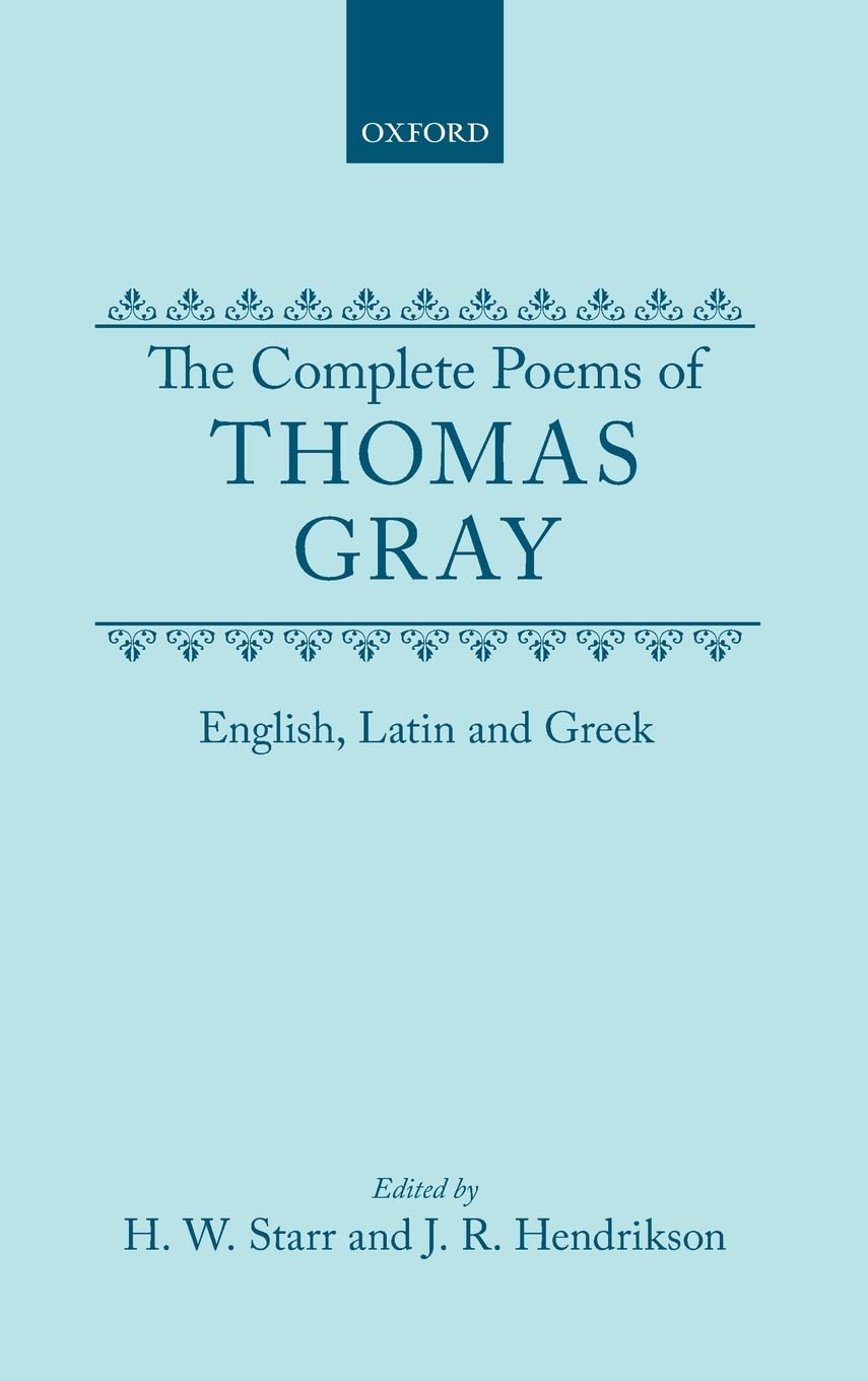 COMP POEMS THOM GRAY: ENG,LAT,GREEK OET C (C Oet T Oxford English Texts)