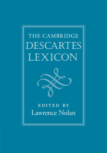 The Cambridge Descartes Lexicon