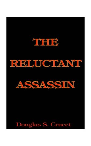 The Reluctant Assassin