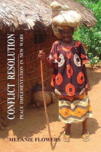 CONFLICT RESOLUTION: PEACE IMPLEMENTATION IN NEW WARS