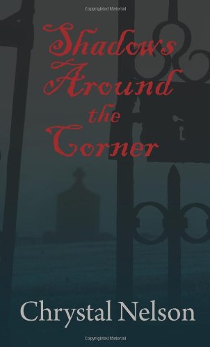 Shadows Around the Corner