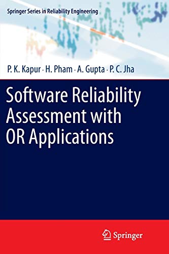 Software Reliability Assessment with OR Applications (Springer Series in Reliability Engineering)